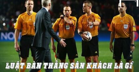 luật bàn thắng sân khách là gì